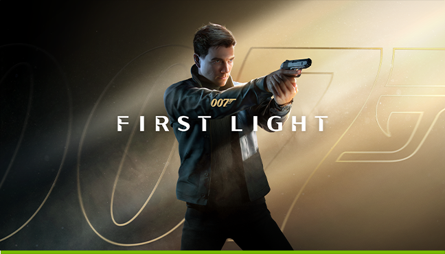 NVIDIA: 007 First Light